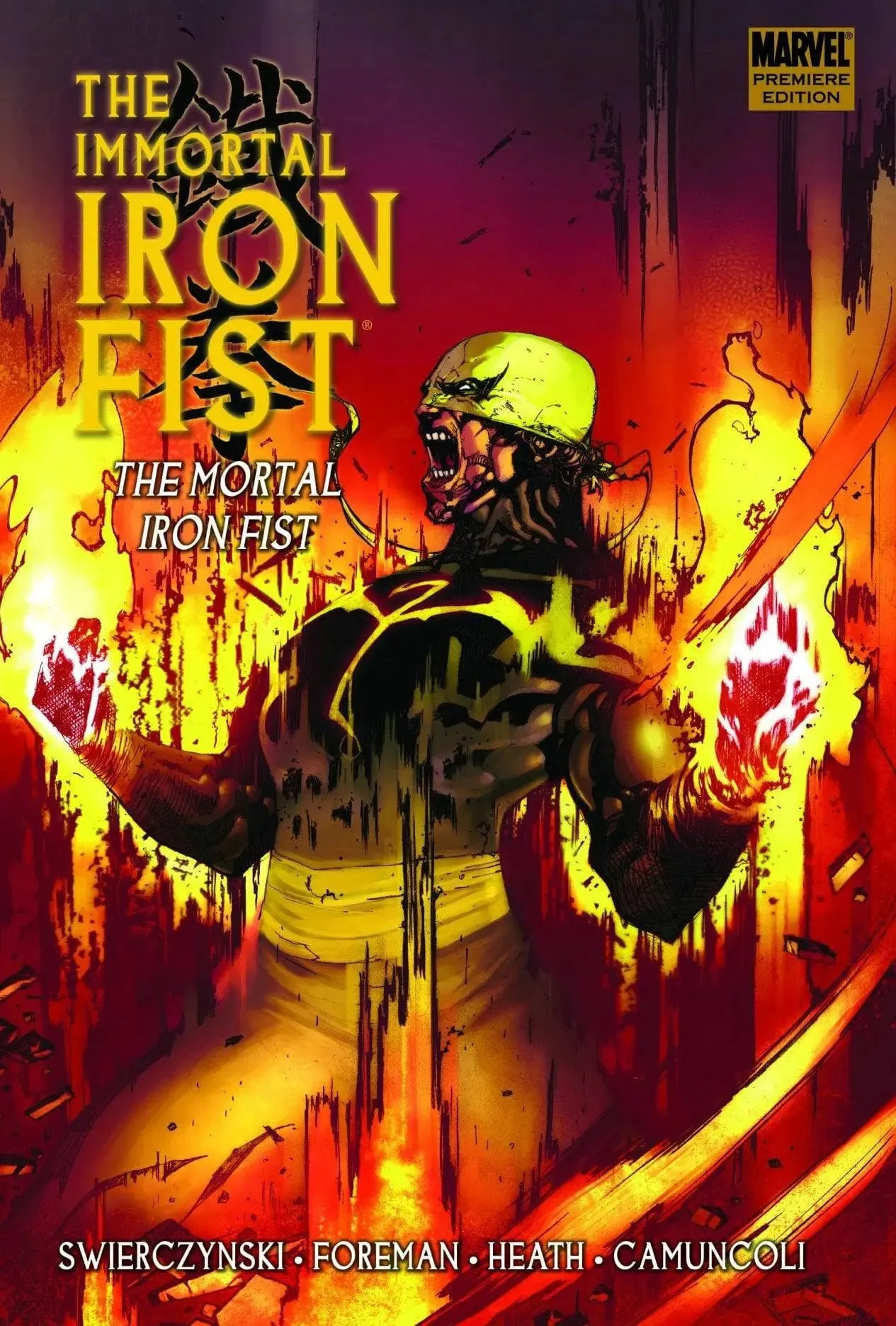 RARE: Immortal Iron Fist Volume 4: The Mortal Iron Fist Premiere HC Hardcover – April 8 2009